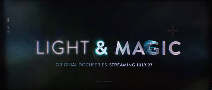 Light & Magic official trailer released, and it looks great